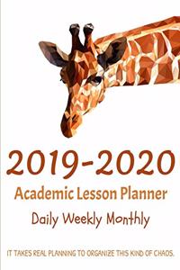 2019-2020 Academic Lesson Planner Daily Weekly Monthly. It Takes Real Planning To Organize This Kind Of Chaos.