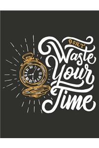 Dont waste your time