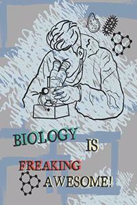 Biology Is Freaking Awesome!