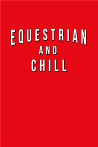 Equestrian And Chill