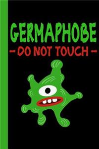 Germaphobe Do Not Touch