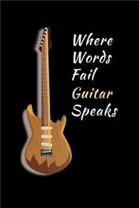 Where Words Fail Guitar Speaks