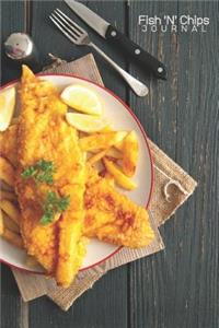 Fish 'N' Chips Journal - 120 Pages 6x9