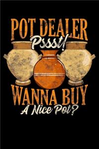 Pot dealer pssst! Wanna buy a nice pot?