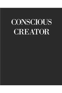 Conscious Creator