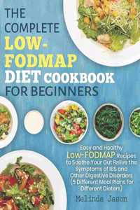 Complete LOW-FODMAP Diet Cookbook for Beginners