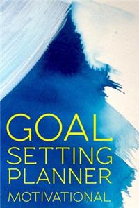 Goal Setting Planner Motivational