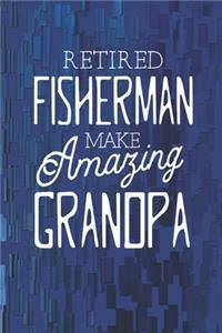 Retired Fisherman Make Amazing Grandpa