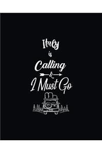 Italy Is Calling and I Must Go