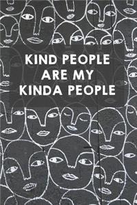 Kind People Are My Kinda People