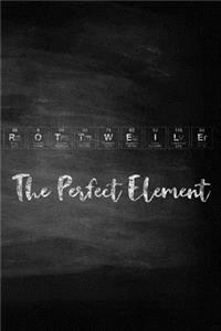 Rottweiler the Perfect Element