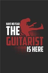 Have No Fear the Guitarist Is Here