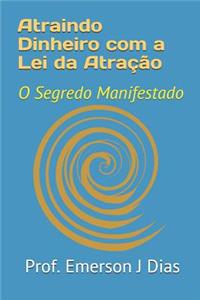 Atraindo Dinheiro com a Lei da Atração