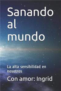 Sanando al mundo