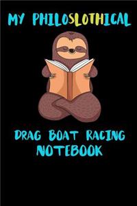 My Philoslothical Drag Boat Racing Notebook