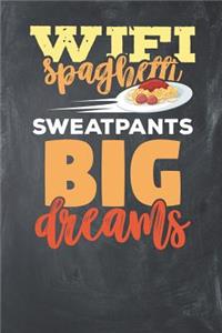 Wifi Spaghetti Sweatpants Big Dreams