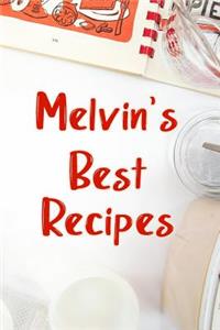 Melvin's Best Recipes