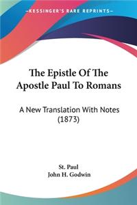 Epistle Of The Apostle Paul To Romans