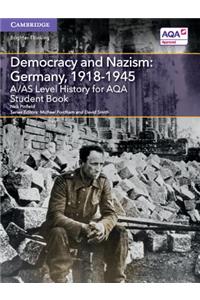 A/As Level History for Aqa Democracy and Nazism: Germany, 1918-1945 Student Book