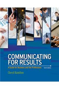 Communicating for Results: A Guide for Business and the Professions