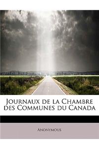 Journaux de La Chambre Des Communes Du Canada