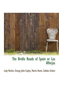 The Bridle Roads of Spain or Las Alforjas