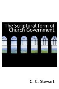 The Scriptural Form of Church Government
