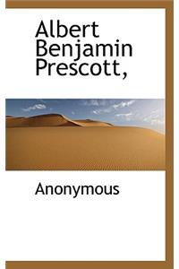 Albert Benjamin Prescott,