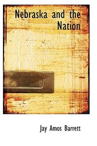 Nebraska and the Nation
