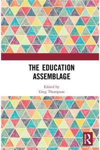 The Education Assemblage