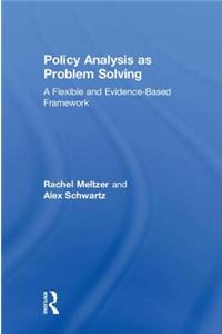 Policy Analysis as Problem Solving