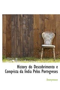 History Do Descobrimento E Conqvista Da India Pelos Portvgveses