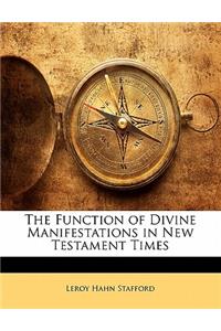 The Function of Divine Manifestations in New Testament Times