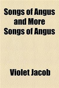 Songs of Angus and More Songs of Angus