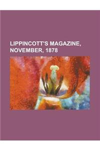 Lippincott's Magazine, November, 1878 Volume 22