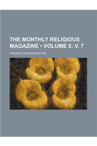 The Monthly Religious Magazine (Volume 5; V. 7)