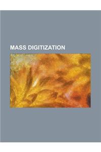 Mass Digitization