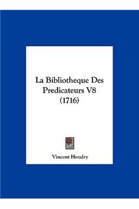La Bibliotheque Des Predicateurs V8 (1716)