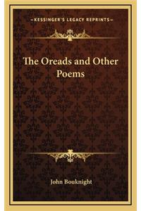 The Oreads and Other Poems