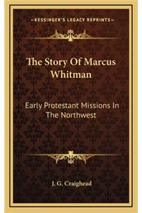 The Story Of Marcus Whitman