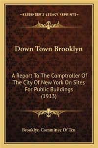 Down Town Brooklyn