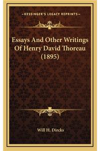 Essays and Other Writings of Henry David Thoreau (1895)