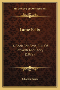 Lame Felix