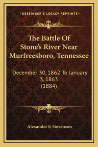 Battle Of Stone's River Near Murfreesboro, Tennessee