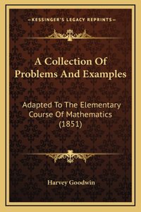 A Collection Of Problems And Examples