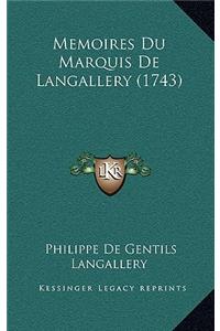 Memoires Du Marquis De Langallery (1743)
