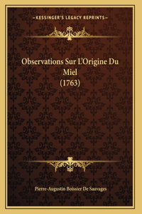 Observations Sur L'Origine Du Miel (1763)