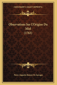 Observations Sur L'Origine Du Miel (1763)