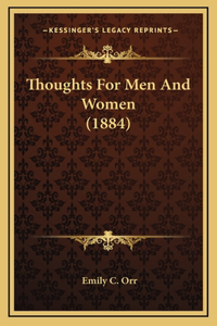 Thoughts For Men And Women (1884)