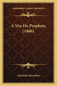 A Voz Do Propheta (1866)